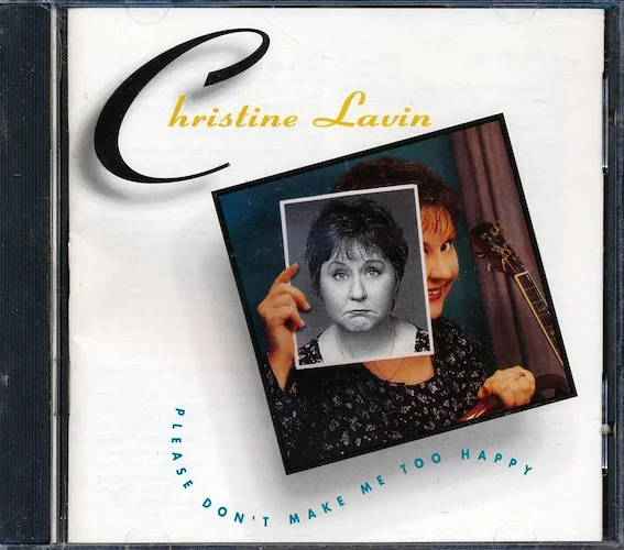 Christine Lavin - Please Don't Make Me Too Happy
