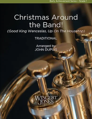 Christmas Around the Band! - (Good King Wenceslas, Up On The Housetop)