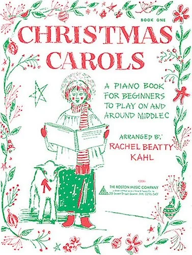 Christmas Carols - Book 1 - A Piano Book for Beginners to Play on and Around Middle C