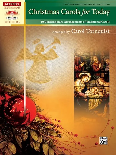 Christmas Carols for Today: 10 Contemporary Arrangements of Traditional Carols