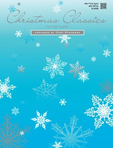 Christmas Classics For Flute Quartet - Alto Flute (opt.) with MP3s