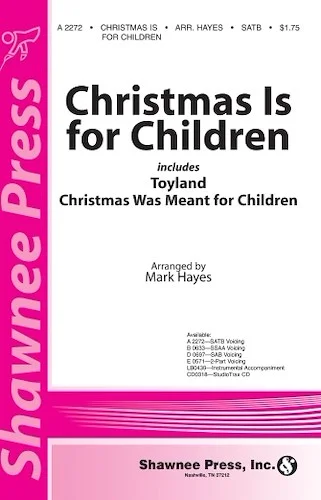 Christmas Is for Children - incorporating Toyland & Christmas Was Meant for Children