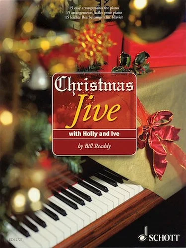 Christmas Jive with Holly and Ive - 15 Easy Arrangements for Piano