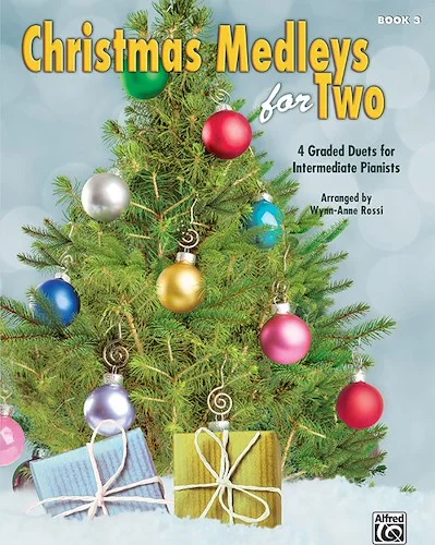 Christmas Medleys for Two, Book 3: 4 Graded Duets for Intermediate Pianists