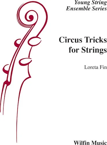 Circus Tricks for Strings