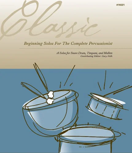 Classic Beginning Solos For The Complete Percussionist