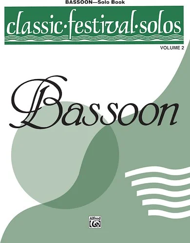 Classic Festival Solos (Bassoon), Volume 2 Solo Book