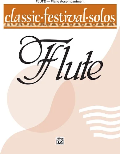 Classic Festival Solos (C Flute), Volume 1 Piano Acc.