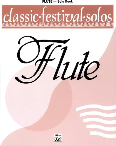 Classic Festival Solos (C Flute), Volume 1 Solo Book