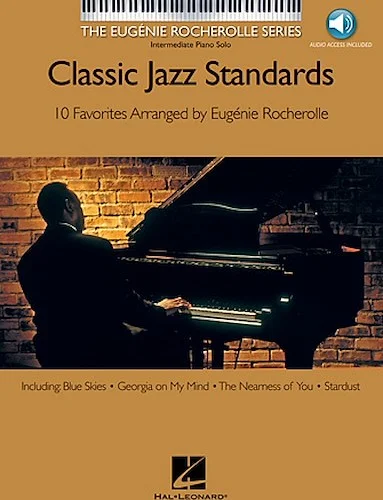 Classic Jazz Standards - 10 Favorites Arranged by Eugenie Rocherolle