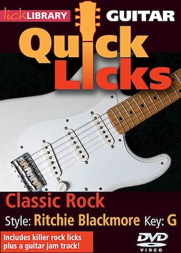 Classic Rock - Quick Licks - Style: Ritchie Blackmore; Key: G