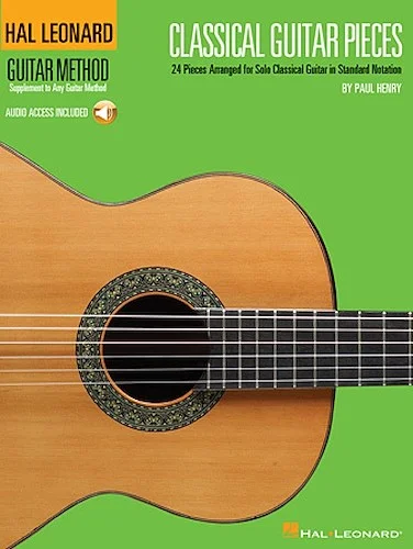 Classical Guitar Pieces - 24 Pieces Arranged for Solo Guitar in Standard Notation