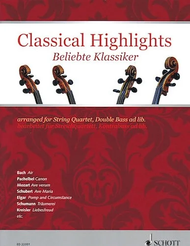 Classical Highlights - Arranged for String Quartet, Double Bass Ad Lib