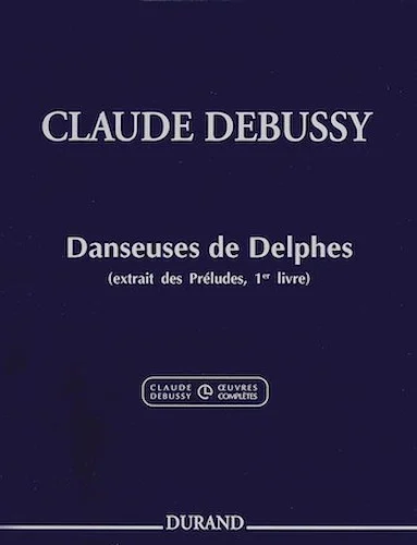 Claude Debussy - Danseuses de Delphes - from Preludes, Book 1