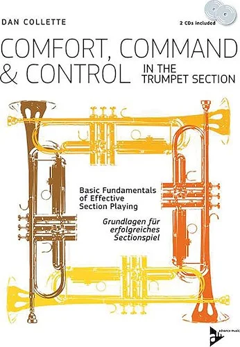 Comfort, Command & Control in the Trumpet Section: Basic Fundamentals of Effective Section Playing