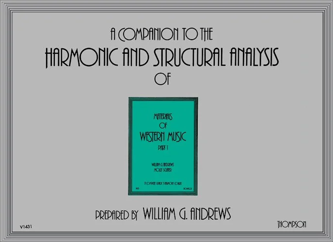 Companion to the Harmonic and Structural Analysis of the <I>Materials of Western Music</I>