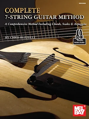Complete 7-String Guitar Method<br>A Comprehensive Mmethod Including Chords, Scales & Arpeggios