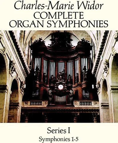 Complete Organ Symphonies, Series I