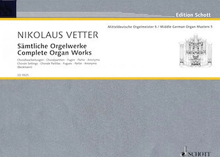 Complete Organ Works - Middle German Organ Masters, Volume 5