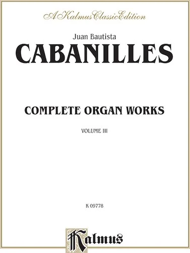 Complete Organ Works, Volume III