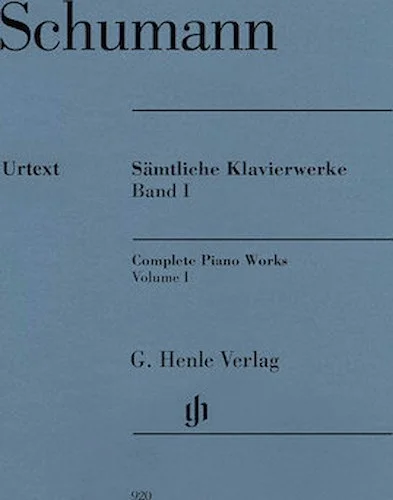 Complete Piano Works - Volume 1