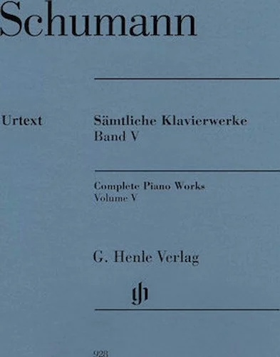 Complete Piano Works - Volume 5