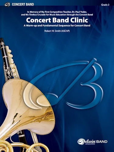 Concert Band Clinic: A Warm-Up and Fundamental Sequence for Concert Band