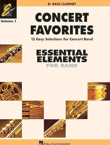 Concert Favorites Vol. 1 - Bb Bass Clarinet - Essential Elements Band Series