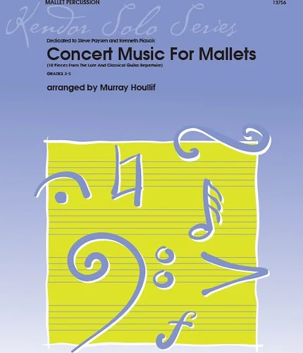 Concert Music For Mallets (10 Pieces From The Lute And Classical Guitar Repertoire) - (10 Pieces From The Lute And Classical Guitar Repertoire)