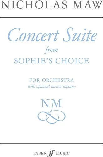 Concert Suite from <i>Sophie's Choice</i>