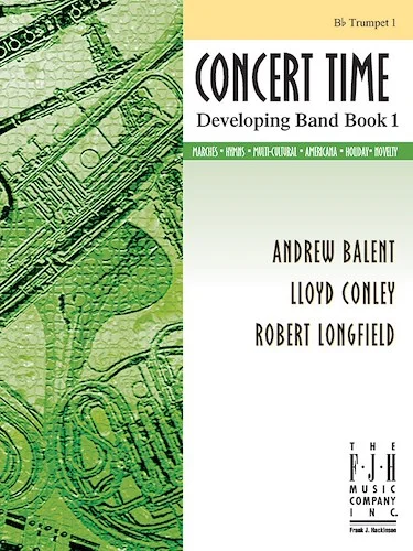 Concert Time Developing Band Book 1 - Trumpet 1<br>