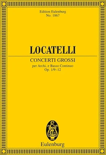 Concerti Grossi Op. 1, Nos. 9-12