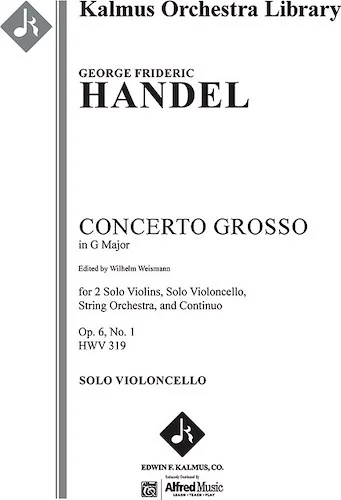 Concerto Grosso in G, Op. 6, No. 1, HWV 319<br>