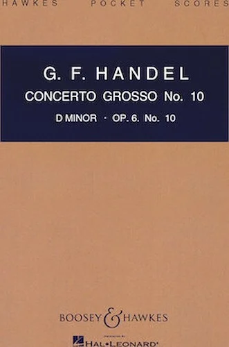 Concerto Grosso, Op. 6, No. 10 - in D minor