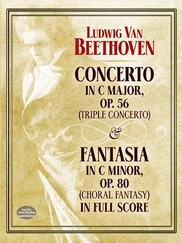 Concerto in C Major, Opus 56 ("Triple Concerto") and Fantasia in C Minor, Opus 80 ("Choral Fantasy")