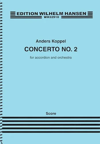 Concerto No. 2 - for Accordion and Orchestra