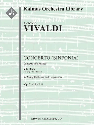 Concerto [Sinfonia] in G (Op. 51/4), RV 151 / F.XI:11 "Concerto alla Rustica"<br>