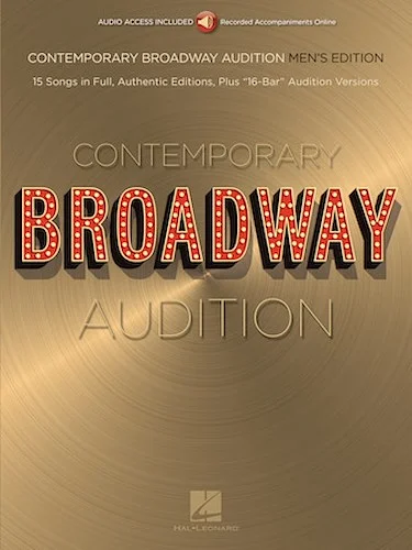 Contemporary Broadway Audition: Men's Edition - Book/Online Audio - Full Song + 16-Bar Version
