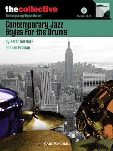 Contemporary Jazz Styles for Drums - The Collective: Contemporary Styles Series