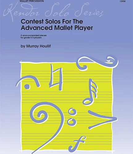 Contest Solos For The Advanced Mallet Player