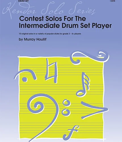 Contest Solos For The Intermediate Drum Set Player