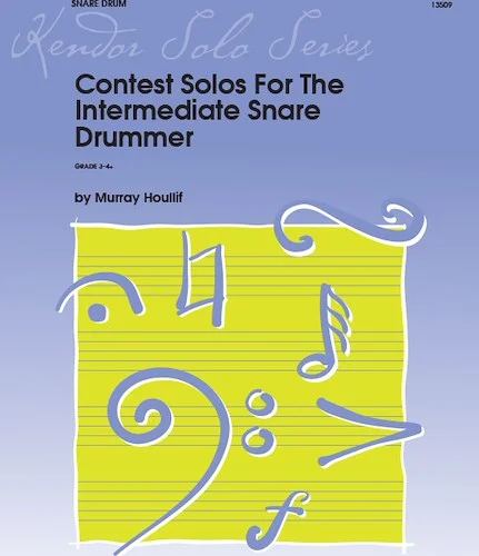 Contest Solos For The Intermediate Snare Drummer