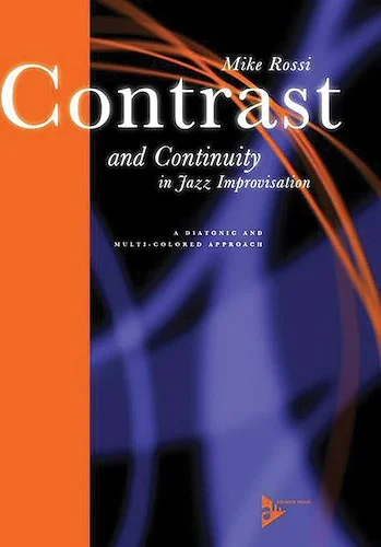 Contrast and Continuity in Jazz Improvisation: A Diatonic and Multi-Colored Approach