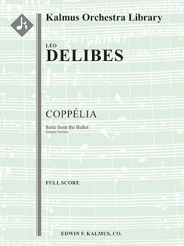 Coppelia: Suite from the Ballet - German version<br>