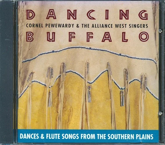 Cornel Pewewardy & The Alliance West Singers - Dancing Buffalo: Dances & Flute Songs From The Southern Plains