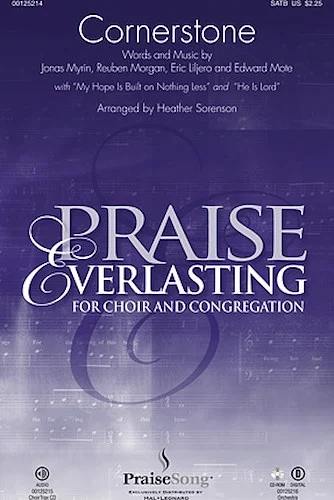 Cornerstone (with "My Hope Is Built on Nothing Less" and "He Is Lord") - Praise Everlasting for Choir and Congregation