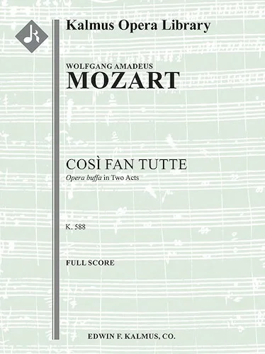 Cosi fan Tutte, K. 588 (Complete Opera)<br>