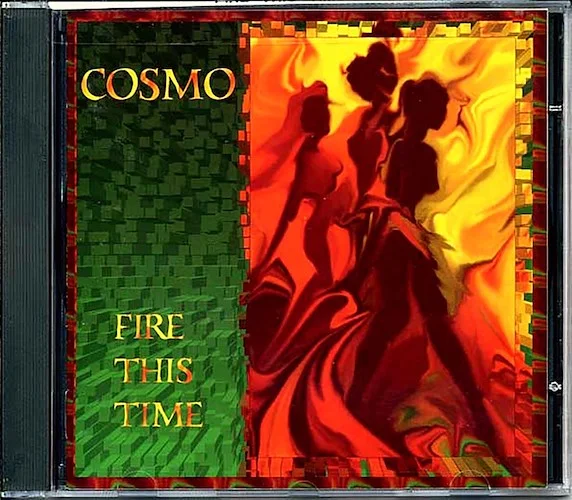 Cosmo - Fire This Time