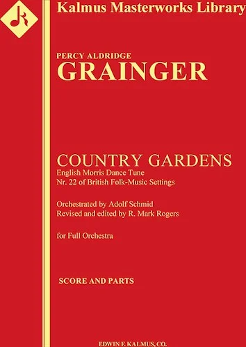 Country Gardens (Schmid revised orchestration)<br>