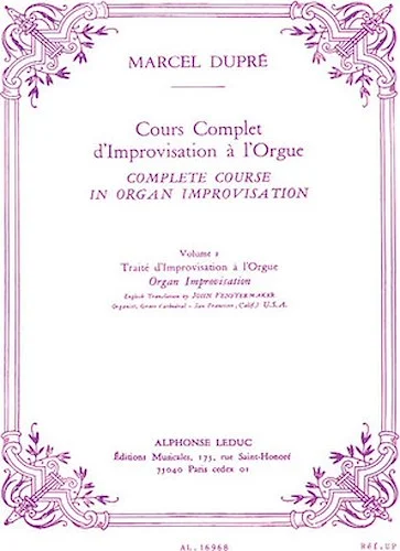 Cours Complet d'Improvisation a l'Orgue - Volume 2 - Complete Course in Organ Improvisation